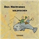 Dos Hermanos - Goldfischen